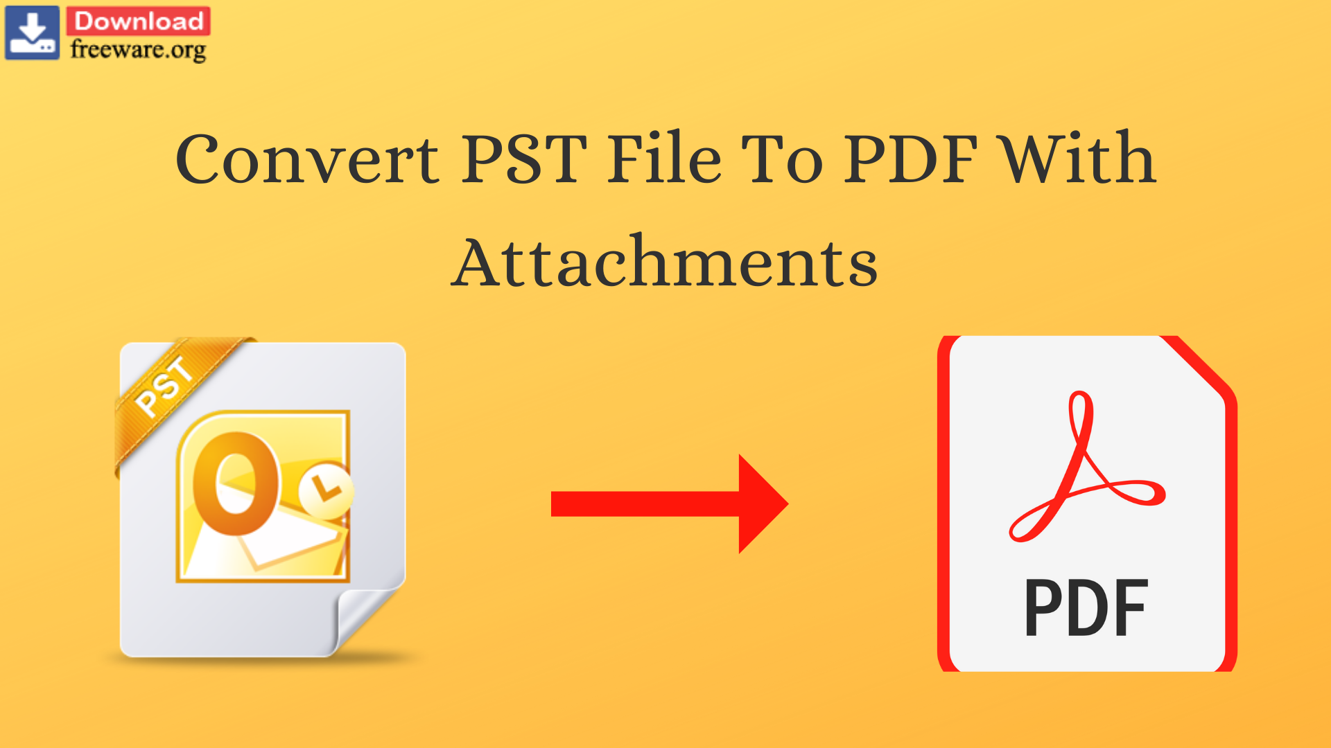 PST to PDF Converter To Smoothly Convert PST File To PDF With Attachments