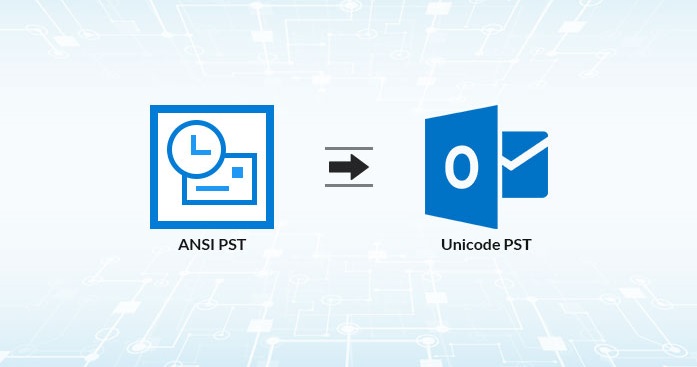 Convert ANSI PST File To Unicode PST Format – Detailed Guide