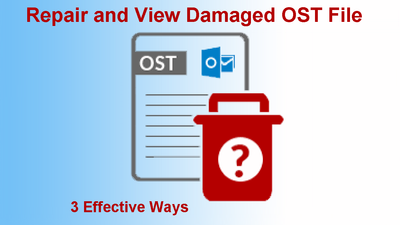 View Damaged OST File