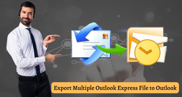 Export Multiple Outlook Express File to Outlook